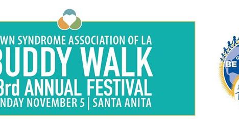 buddy walk santa anita park the Buddy Walk event banner to be held at Santa Anita Park