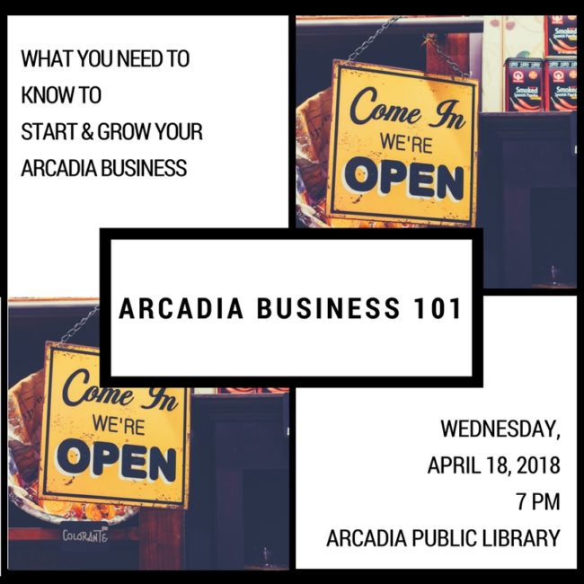 20180418_Arcadia Business 101_Social Media Arcadia Public Library presents business 101 flyer of information