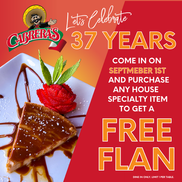 Celebrate 37 Years with Cabera's for free flan on September 1 showing flan on a white plate with rose