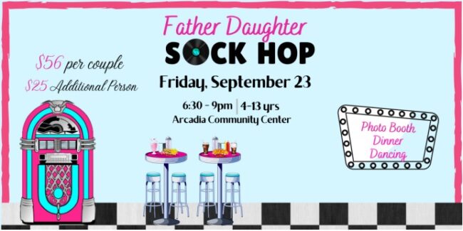 Father Daughter sock hop at Arcadia Community Center flyer with 50s theme