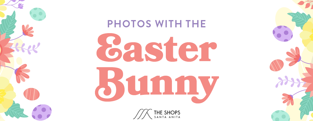 Easter Bunny photos at the Shops at Santa Anita 