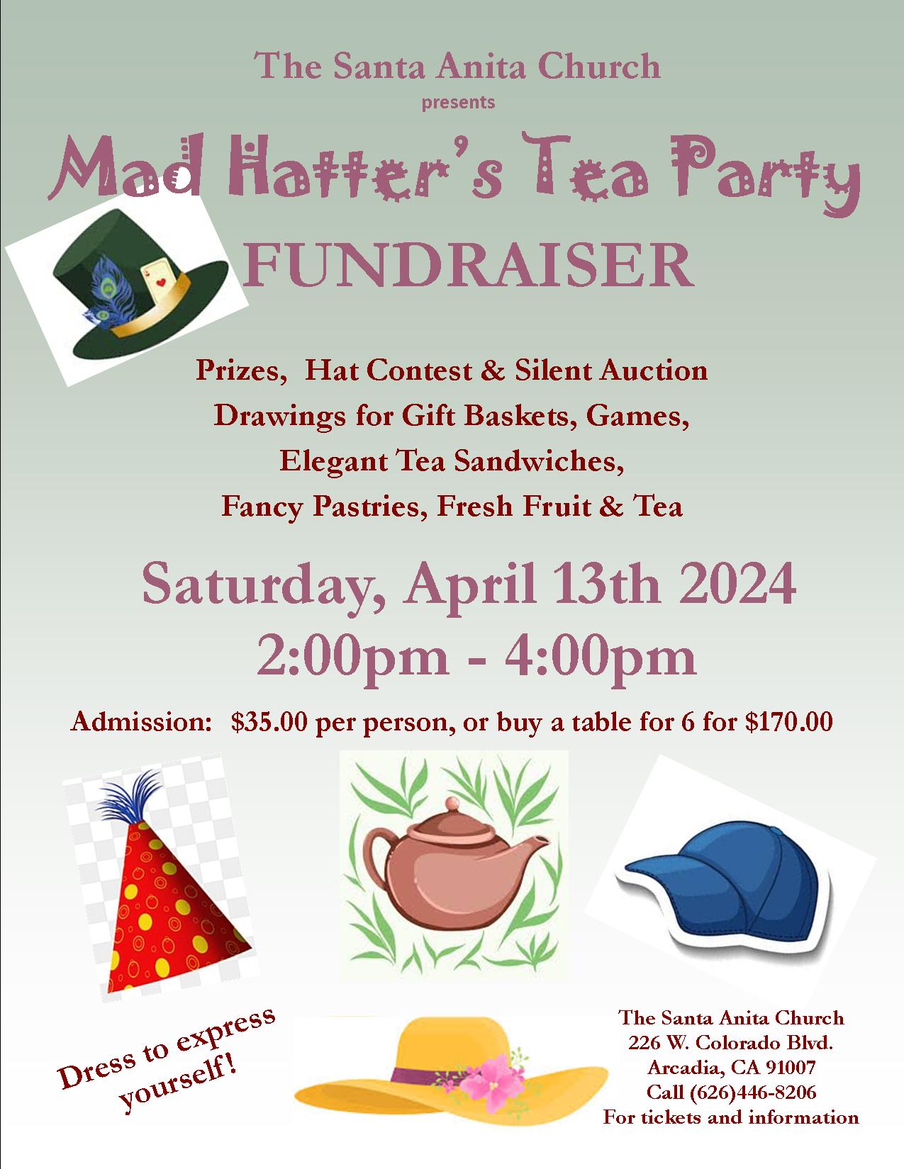 Santa Anita Church Mad Hatter Tea Party flyer for April 13