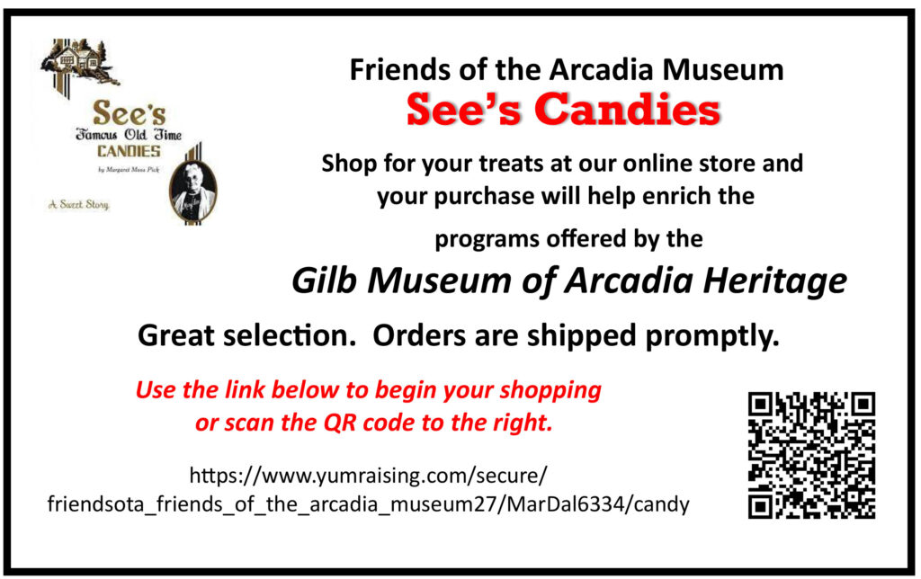 Friends of the Arcadia Museum  See's Candies fund raiser information 