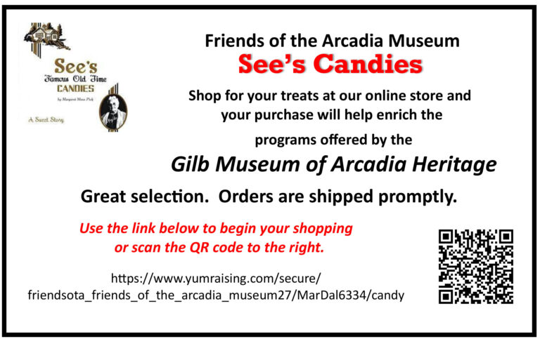 Friends of the Arcadia Museum See's Candies fund raiser information