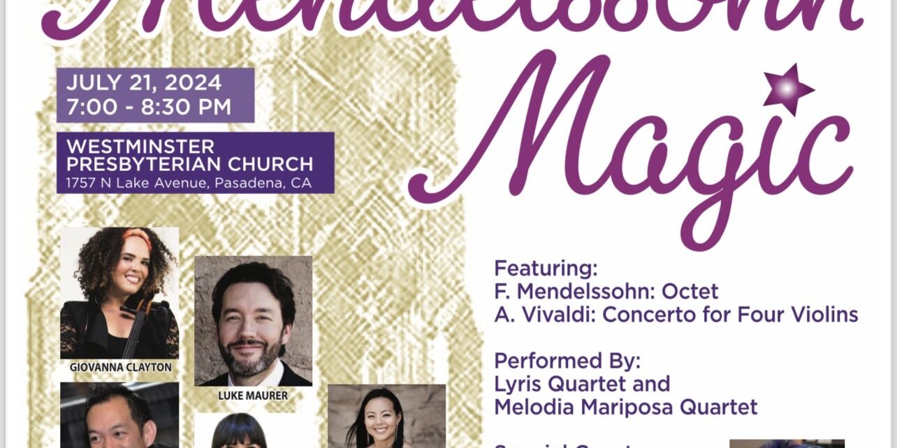 Melodia Mariposa presents Mendelssohn Magic concert on July 21st