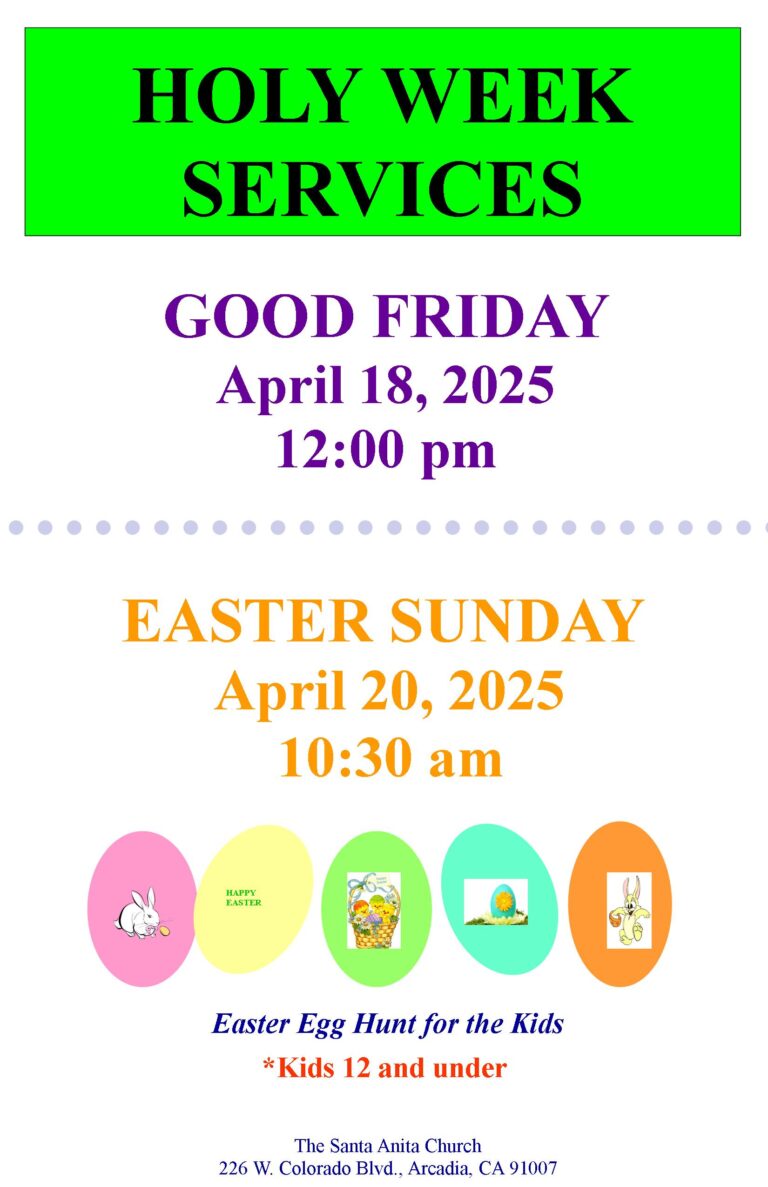 Good Friday and Easter services at the Santa Anita church