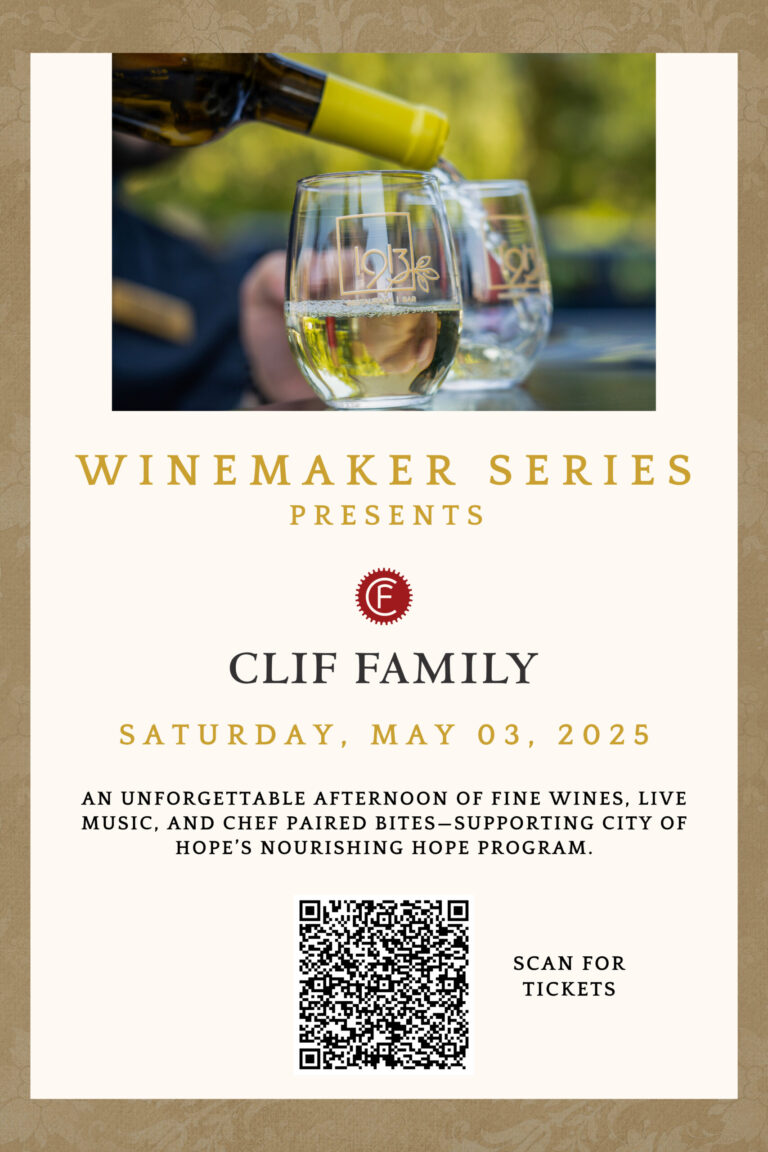 City of Hope winemaker dinner on May 3rd with Clif Family wines