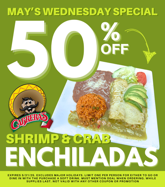 Cabrera's May Special for shrimp and crab enchiladas