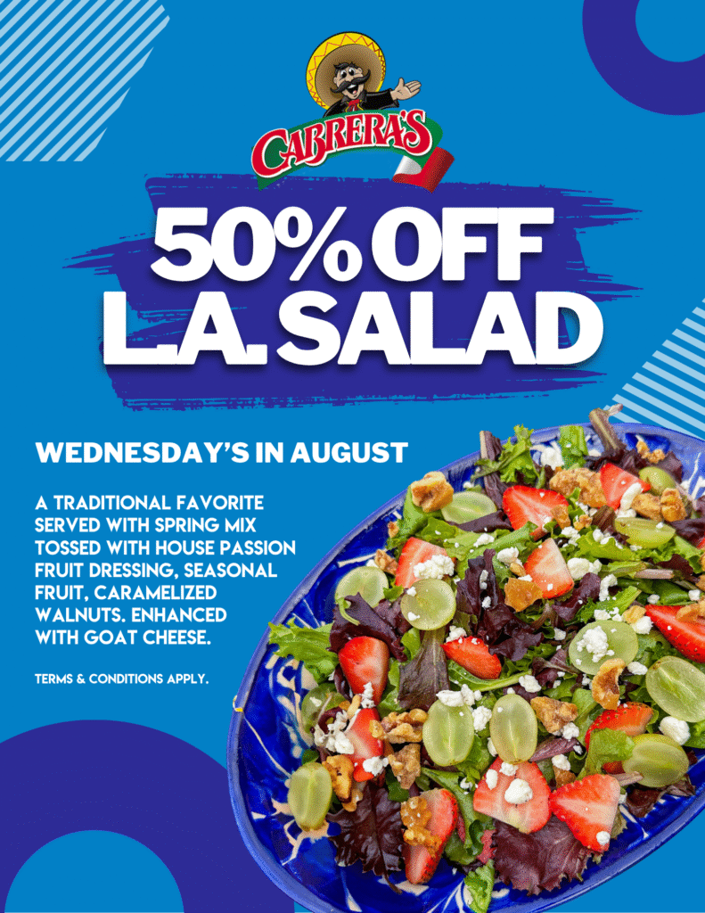 50% off LA Salad every Wednesday in August from Cabrera's 