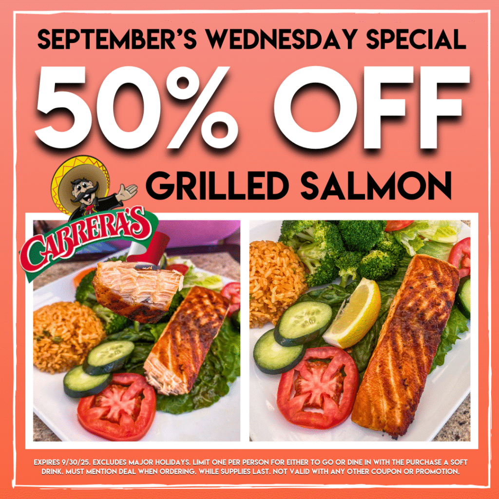 50% off grilled salmon for September special at Cabrera's 
