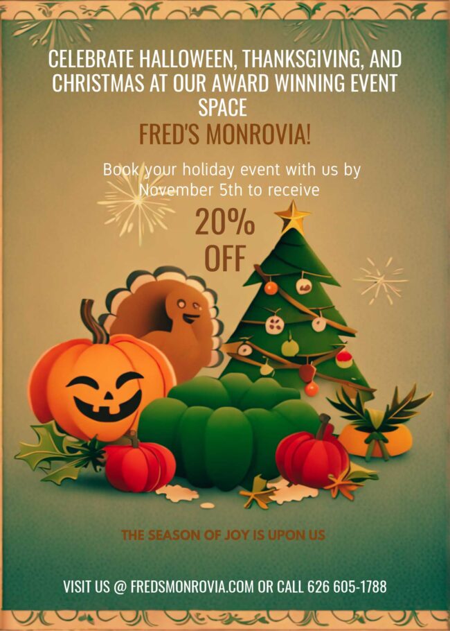Fred's Monrovia holiday booking flyer for Halloween, Thanksgiving, and Christmas