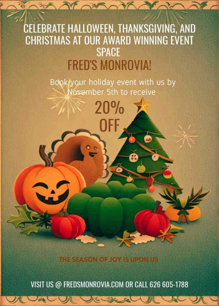 Fred's Monrovia holiday booking flyer for Halloween, Thanksgiving, and Christmas 