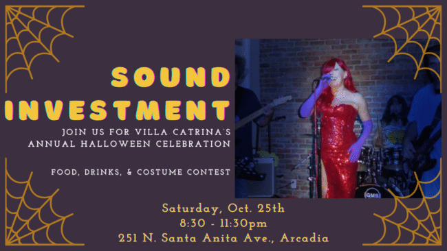 Villa Catrina Halloween event staring Sound Investment on October 25th