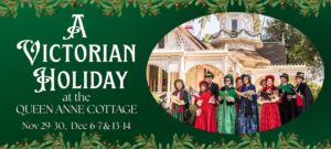 a victorian holiday banner for the Aboretum with the Queen Anne cottage  and christmas carolers in front of it