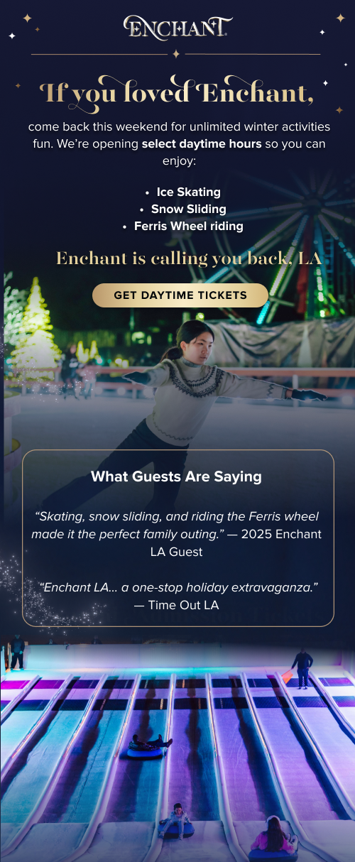 Enchant daytime hours added for holiday events