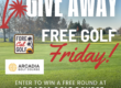 free golf friday from the Arcadia Golf