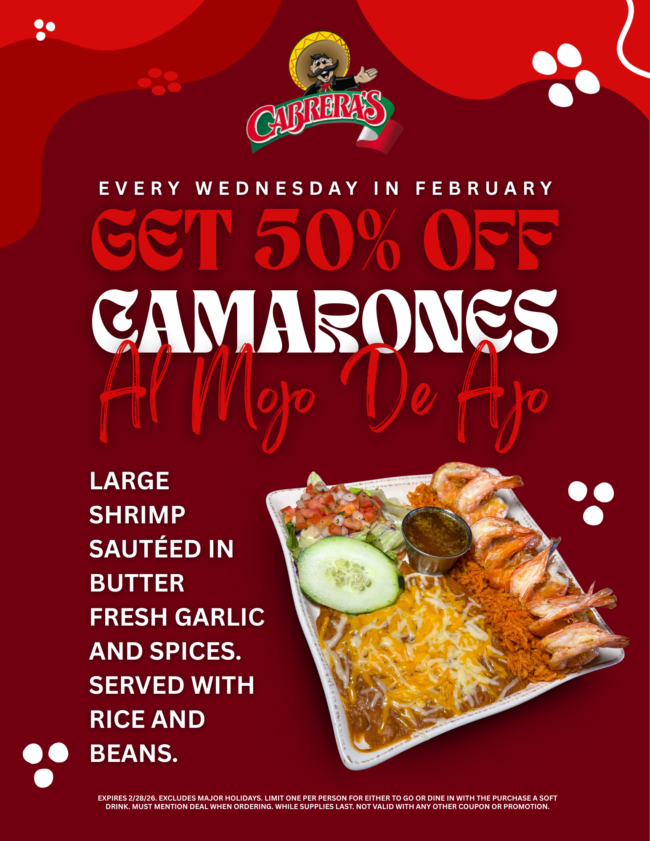 Cabrera’s Email (8.5 x 11 in) (1) Cabrera's Wednesday special for February featuring camarones al mojo de ajo