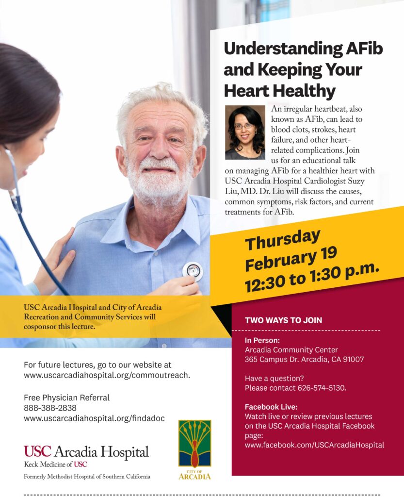 understanding AFib and keeping your heart healthy lecture flyer from USC Arcadia Hospital 