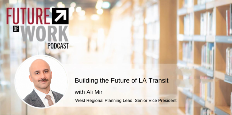the Future of Work podcast banner heading for LA Transit