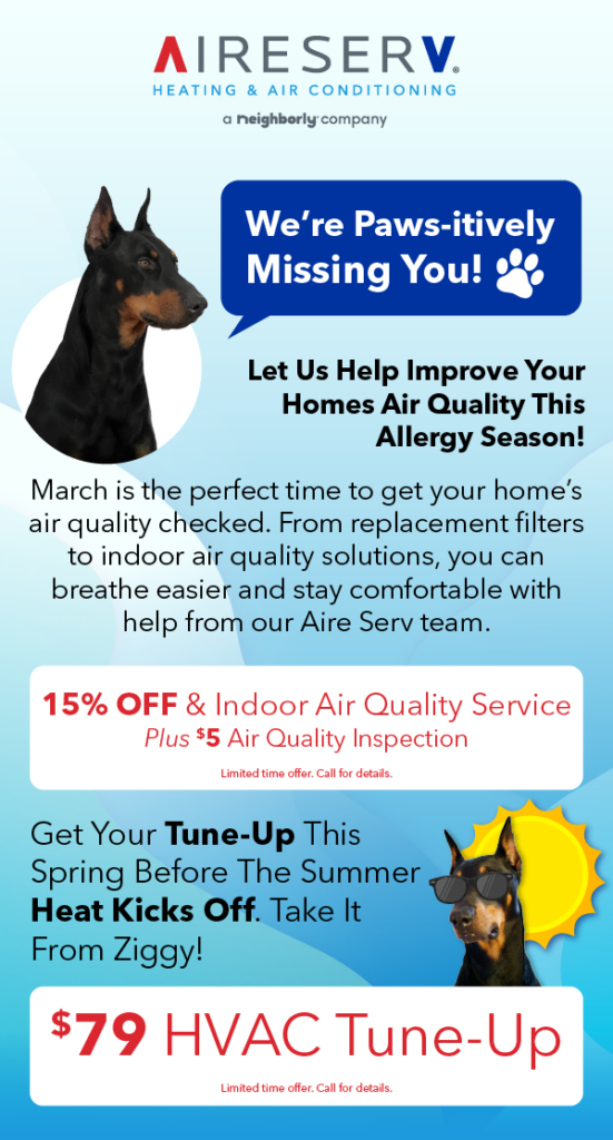 Aire Serv pawsitively missing you flyer showcasing Ziggy the doberman with info on servicing your AC units 