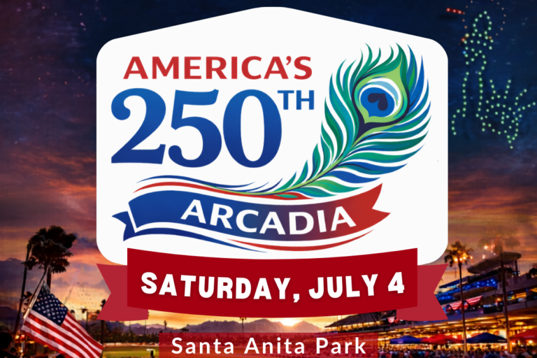 celebrate America's 250th anniversary at Santa Anita Park with the City of Arcadia