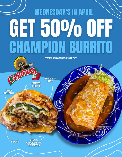 Cabrera's special for April showing a champion burrito on a blue background