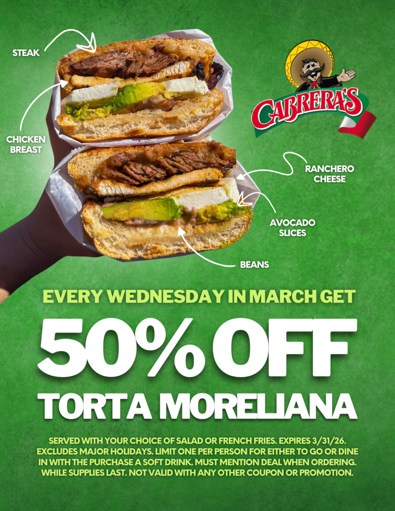 Cabrera's March Wednesday special for torta moreliana at 50% off