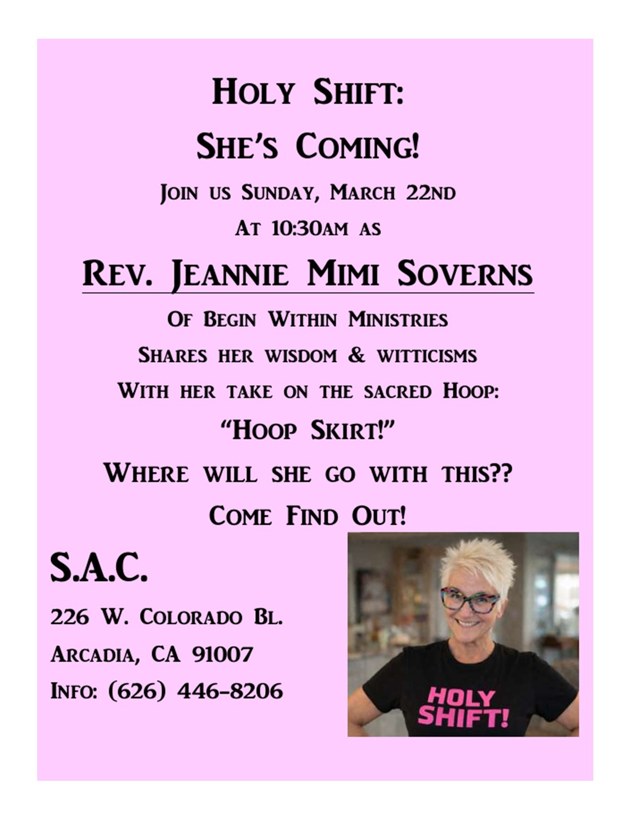 holy shift with reverend Jannie Soverns at Santa Anita Church