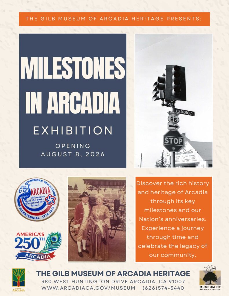 milestones in arcadia exhibit flyer for the Gilb Museum